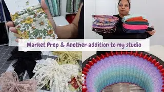 Market prep | Another addition to my Studio | My worst market ever - Studio Vlog 32