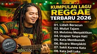 KUMPULAN LAGU REGGAE  SINDIRAN || 