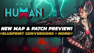 Once Human - NEW Map DETAILS | HUGE Ban Warnings | Blueprint Conversions + Animal UPDATES
