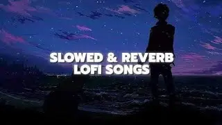 Galliyan Returns X Barbaad - Mashup (Full Version) Lofi slowed reverb song 
