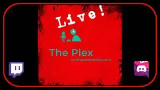 The Plex EP299 - Last Episode From The Campbell Studio