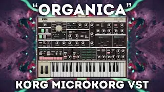 KORG MicroKorg VST &ndash; &ldquo;Organica&rdquo; Soundset 64 Presets