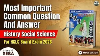 Social Science Common Questions for HSLC 2026 🔥 | History Common Question Answer Seba Class 10