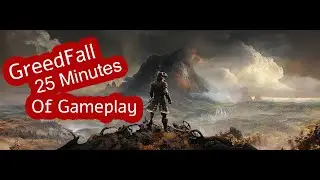 GreedFall : 25 Minutes of Gameplay-1080p80fps ultra settings