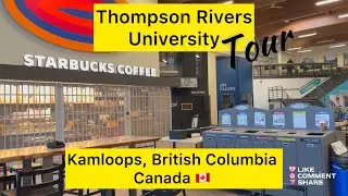 Thompson Rivers University Tour, Kamloops, British Columbia! 🏫🇨🇦 | Hindi Vlog Canada