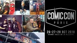 Retrour sur le COMIC CON PARIS 2018 !