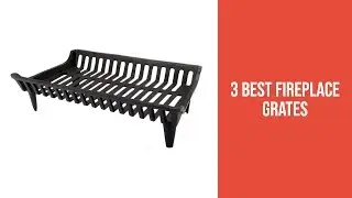 3 Best Fireplace Grates - Fireplace Grates Reviews of 2019