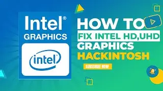 How to Fix Intel HD Graphics All Laptop and Desktop | Hackintosh | Step By Step 2025