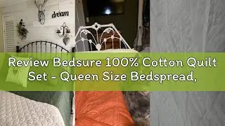 Review Bedsure 100% Cotton Quilt Set - Queen Size Bedspread, Lightweight Soft Bed Coverlet, 3-Piece