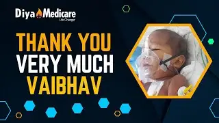 Vaibhav&rsquo;s Heart Surgery Successful | Diya Medicare Foundation | Child Heart Surgery Story ❤️