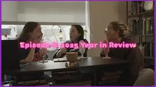 Episode 8: 2025 Year in Review