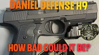 Daniel Defense H9...How bad could it be?