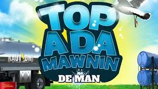 KAUTION BAND INT. - DE MAN | WUK UP | (SOCA 2025) | TOP OF DA MORNING ALBUM
