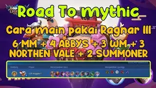 CARA MAIN PAKE RAGNAR SKILL III !! (ROAD TO MHYTIC) 6 MM 4 ABBYS 3 WM 3 NORTHEN VALE