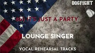 8b) It's Just A Party - LOUNGE SINGER