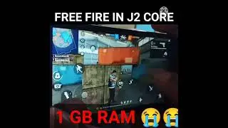 Free Fire In  Samsung J2 Core 1 gb ram phone 😅🔥