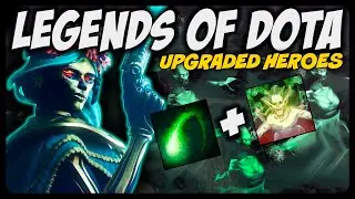 Making Muerta OP!! Upgraded Heroes Legends of Dota!