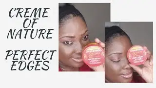 CREME OF NATURE | EDGE CONTROL | KELLIE KELZ WAY