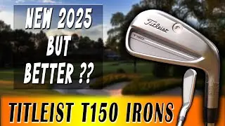 NEW Titleist T150 2025 Irons | CAN THESE BLEND?