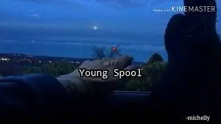 Young Spool / WTF / Song (Letra)