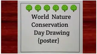 World Nature Conservation Day Drawing ||Nature Conservation Day Drawing poster