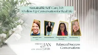 Sustainable Self-Care 2.0: A Follow-Up Conversation for Real Life