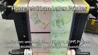 HongJet 80cm Latex Printer Is Printing Soft Packaging Film uncoated film, PET, PVC, OPP, BOPP