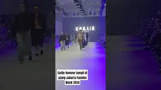 Kereeen Bgt Busana Callie Homme unjuk gigi di Jakarta Fashion Week 2024 #JFW2024 #fashionshows #jfw