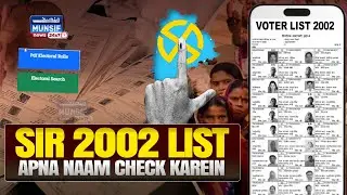 Voter List 2002 | Apna Naam Online Kaise Check Karein | How to search Your Name in voter list SIR