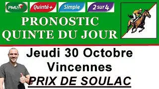 PRONOSTIC PMU QUINTE DU JOUR JEUDI 30 OCTOBRE 2025 Vincennes Prix de Soulac R1 C1