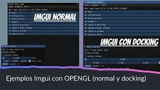 Ejemplos de IMGUI (Normal y Docking) con GLFW 3