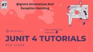 7.Ignore Annotation and Exception Handling | Introduction of Junit 4 | Junit Tutorials for beginners