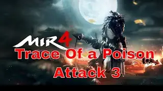 Trace of a Poison attack 3 #mir4 #lancer