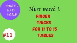 SHORT CUT TO MULTIPLICATION TABLES 11 TO 15 USING FINGERS