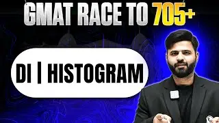 GRAPHICAL INTERPRETATION | DATA INSIGHTS | HISTOGRAMS | RACE TO 705+ | GMAT 2025 PREPARATION