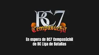 En espera de | #BC7 Cempasúchil de BC Liga de Batallas