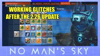 No man's Sky Working Glitches After The 2.26 Update