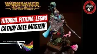 Warhammer The Old World Painting Tutorial: come dipingere Cathay. Focus sul legno!