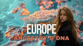 European Ancestry - Ancestry & DNA