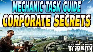 Corporate Secrets - Mechanic Task Guide - Escape From Tarkov
