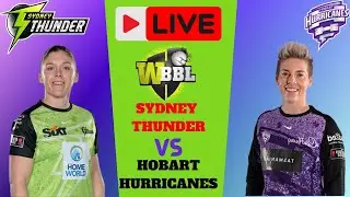 WBBL Live | Sydney Thunder Women vs Hobart Hurricanes Women | SYTW vs HBHW Live WBBL CRICKET Match
