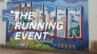 The Running Event - Push The Run Heads To Austin, TX
