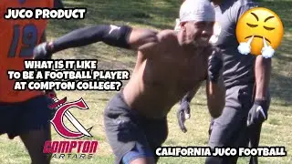 What Is It Like Being A Football Player At Compton College? JUCO PRODUCT|California Juco Football|