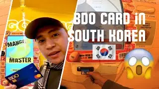 How My BDO Card Worked in South Korea