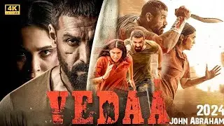 VEDAA | 2024 New Bollywood Action Blockbuster Hindi Movie In 4K || John Abraham | Sharvari ||