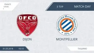 AFL18. France. Ligue 1. Day 3. Dijon - Montpellier