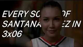 Every scene of Santana Lopez in 3x06 #glee #nayarivera #santanalopez #scenepack 