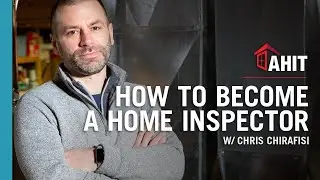 How to Become a Home Inspector