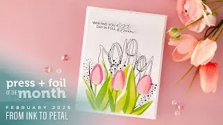 Журнал Spellbinders, февраль 2026 г.: Пресс-форма и фольгированная пластина месяца – От чернил до...