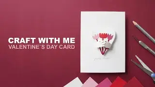 Craft With Me: Valentine’s Day Card